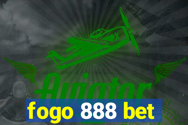 fogo 888 bet